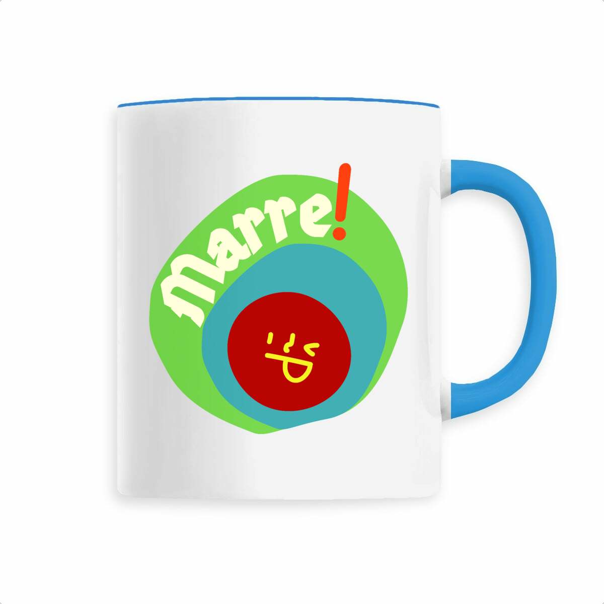 MARRE ! ? SMILEY VERT BLEU ? Mug céramique avec anse 6 coloris