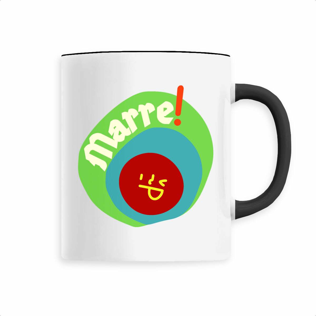 MARRE ! ? SMILEY VERT BLEU ? Mug céramique avec anse 6 coloris