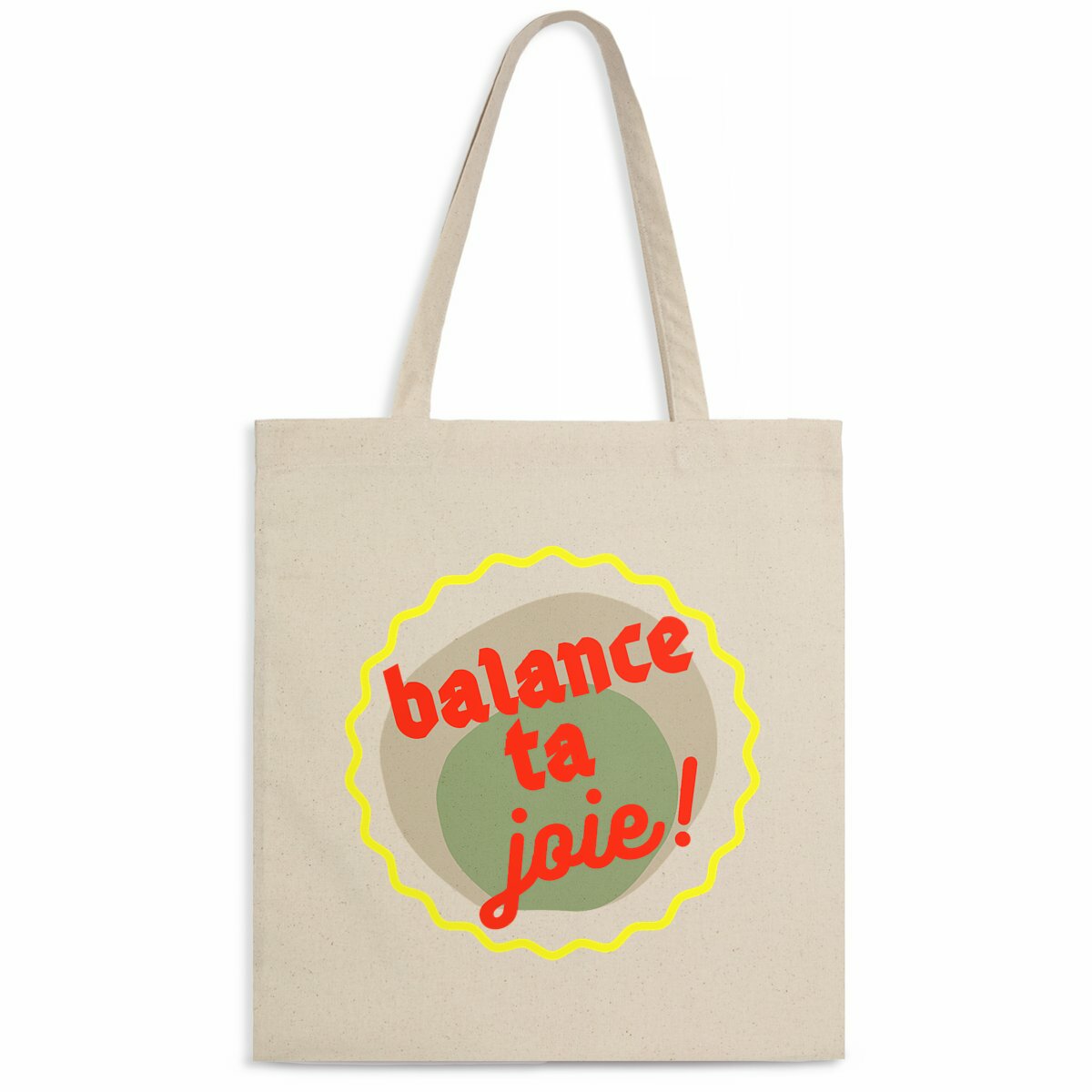 Balance ta joie ! Tote bag écologique - capsule vert gris jaune rouge