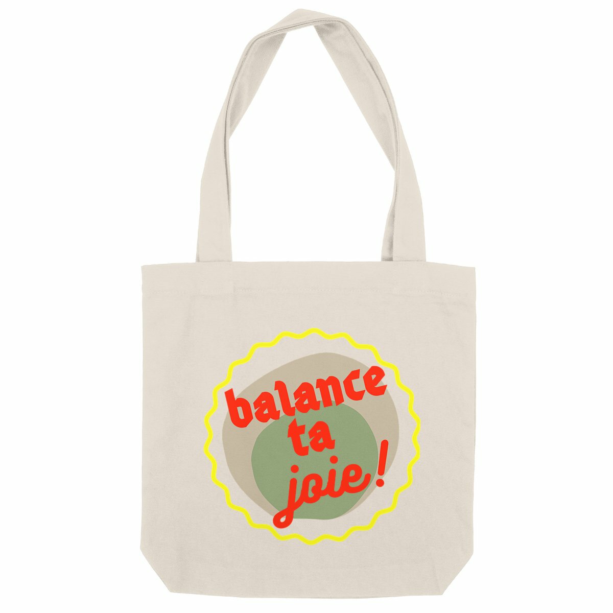 Balance ta joie ! Tote bag écologique noir - capsule vert gris jaune rouge